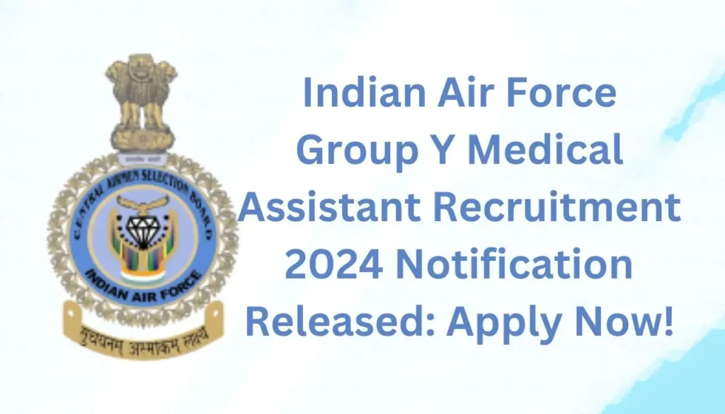 indian air force group y medical assistant recruitment 2024