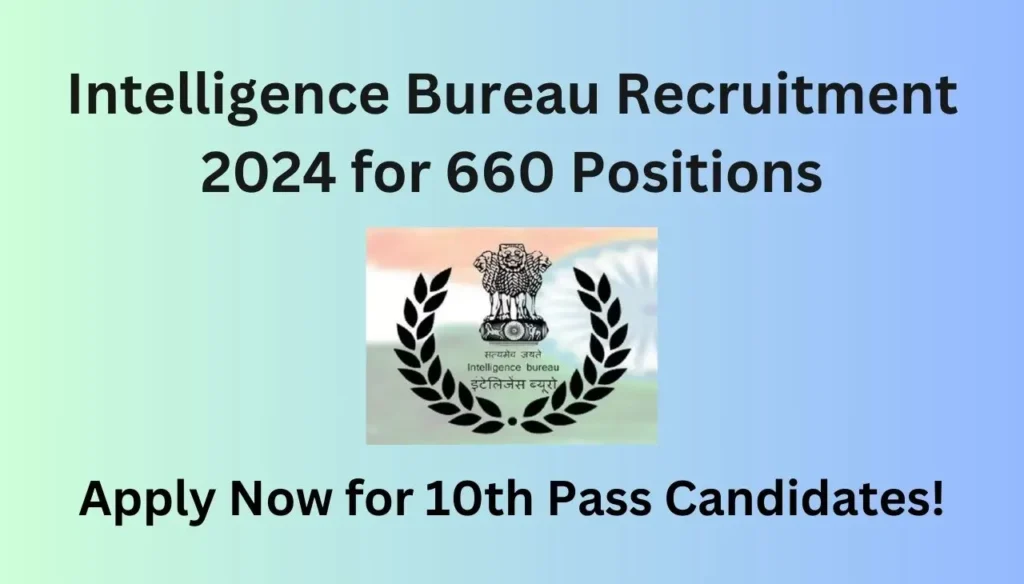 intelligence bureau recruitment 2024