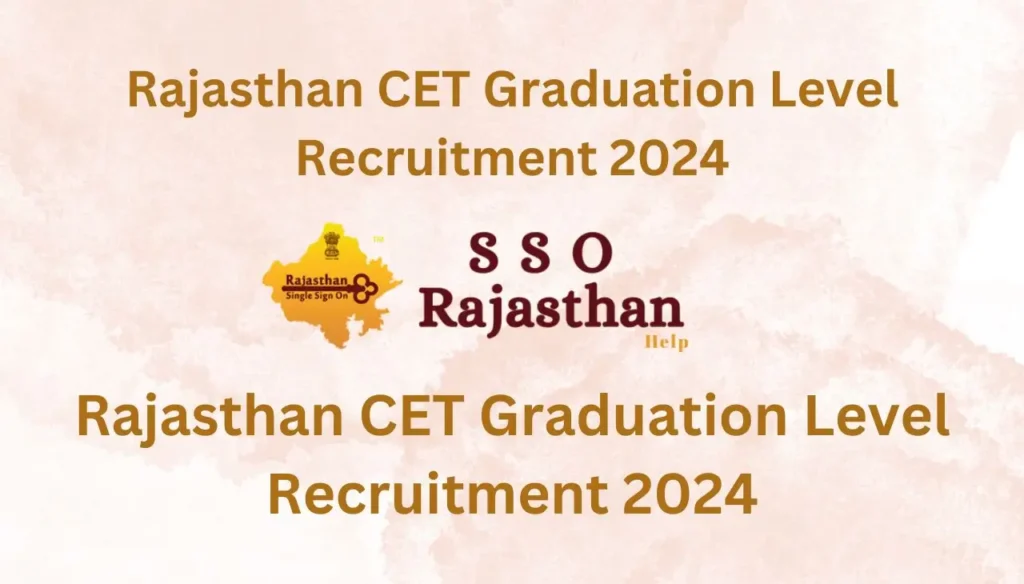 Rajasthan CET Graduation Level Recruitment 2024