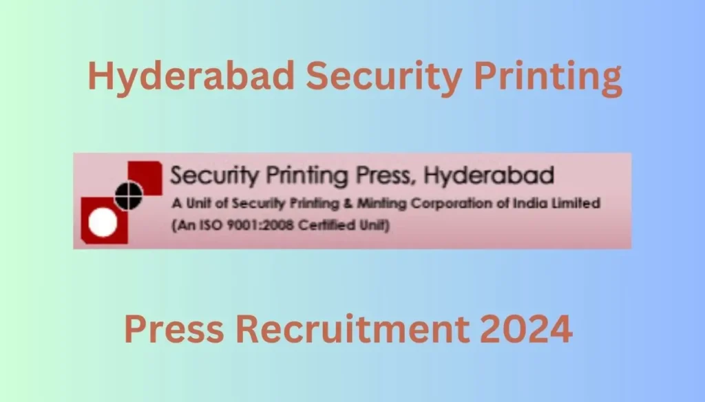 Hyderabad Security Printing Press Recruitment 2024