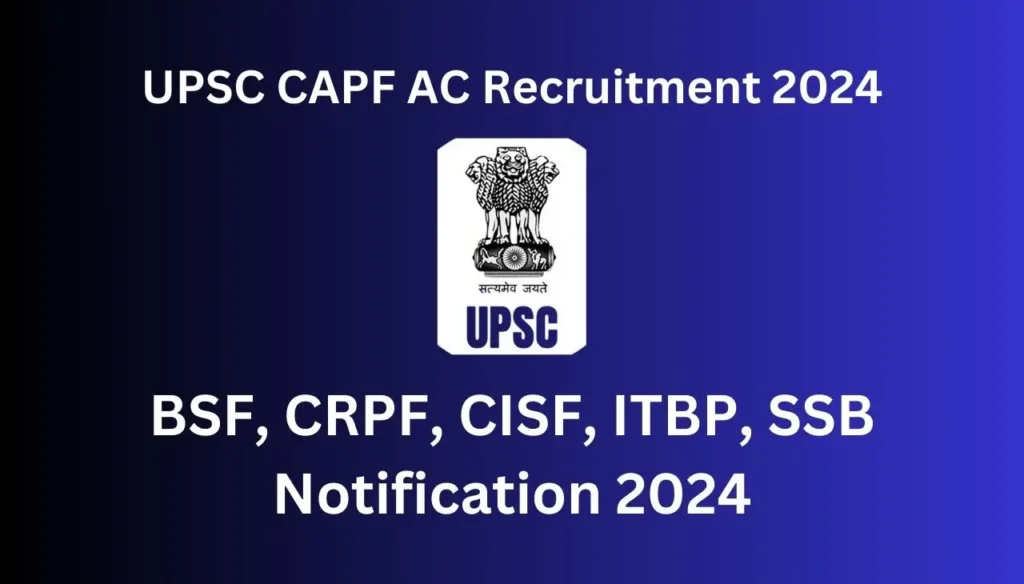 upsc capf ac recruitment 2024