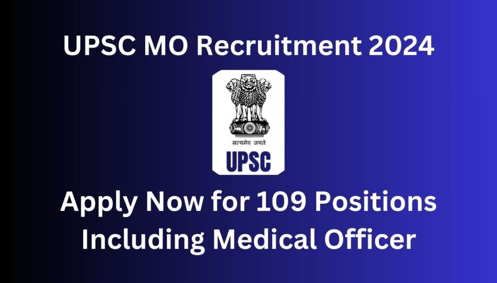 UPSC MO Recruitment 2024