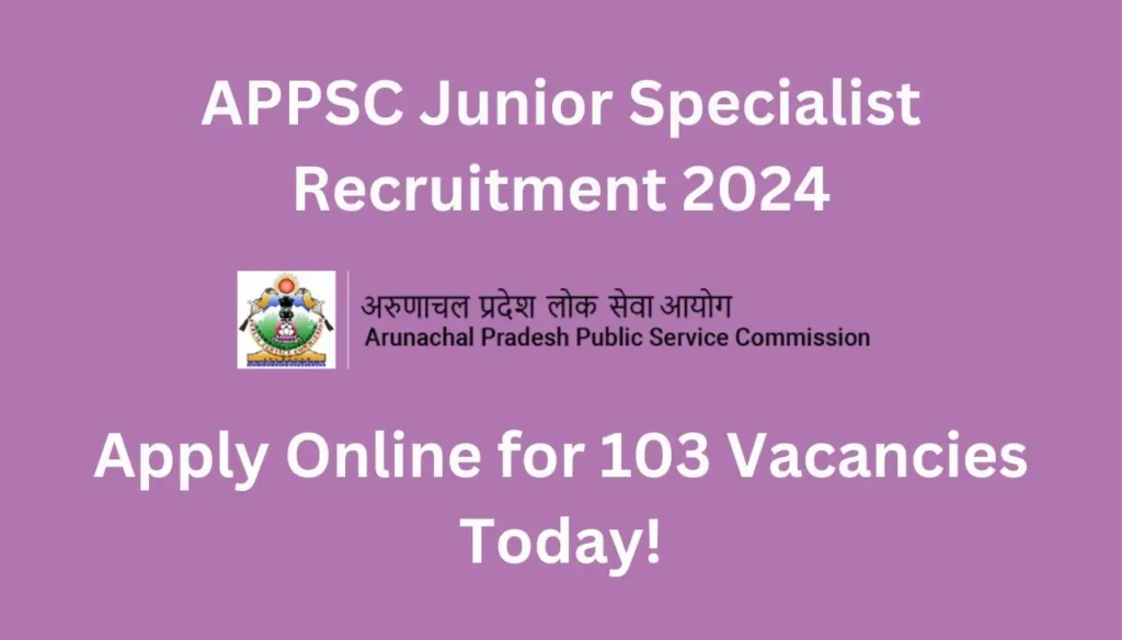APPSC Junior Specialist Recruitment 2024