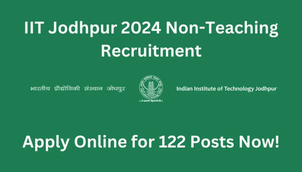 iit jodhpur 2024 non-teaching recruitment