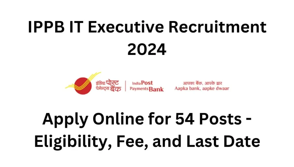 IPPB IT Executive Recruitment 2024
