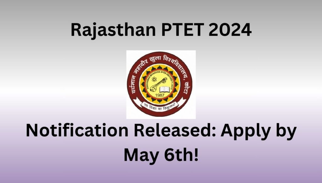 Rajasthan PTET 2024 Notification Released