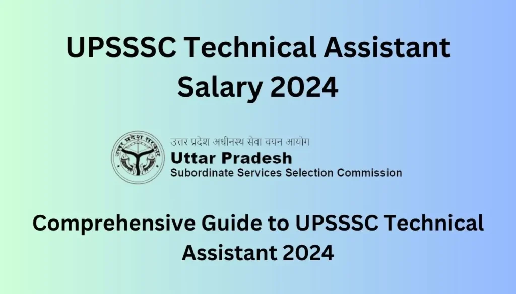 UPSSSC Technical Assistant Salary 2024 Notification