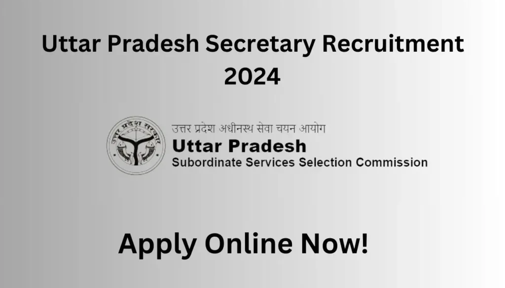 Uttar Pradesh Secretary Recruitment 2024